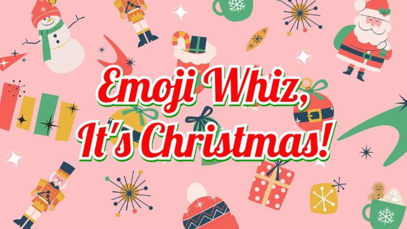 Emoji Whiz, It's Christmas